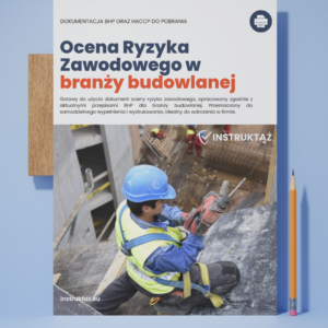 ocena ryzyka zawodowego dla branży budowlanej