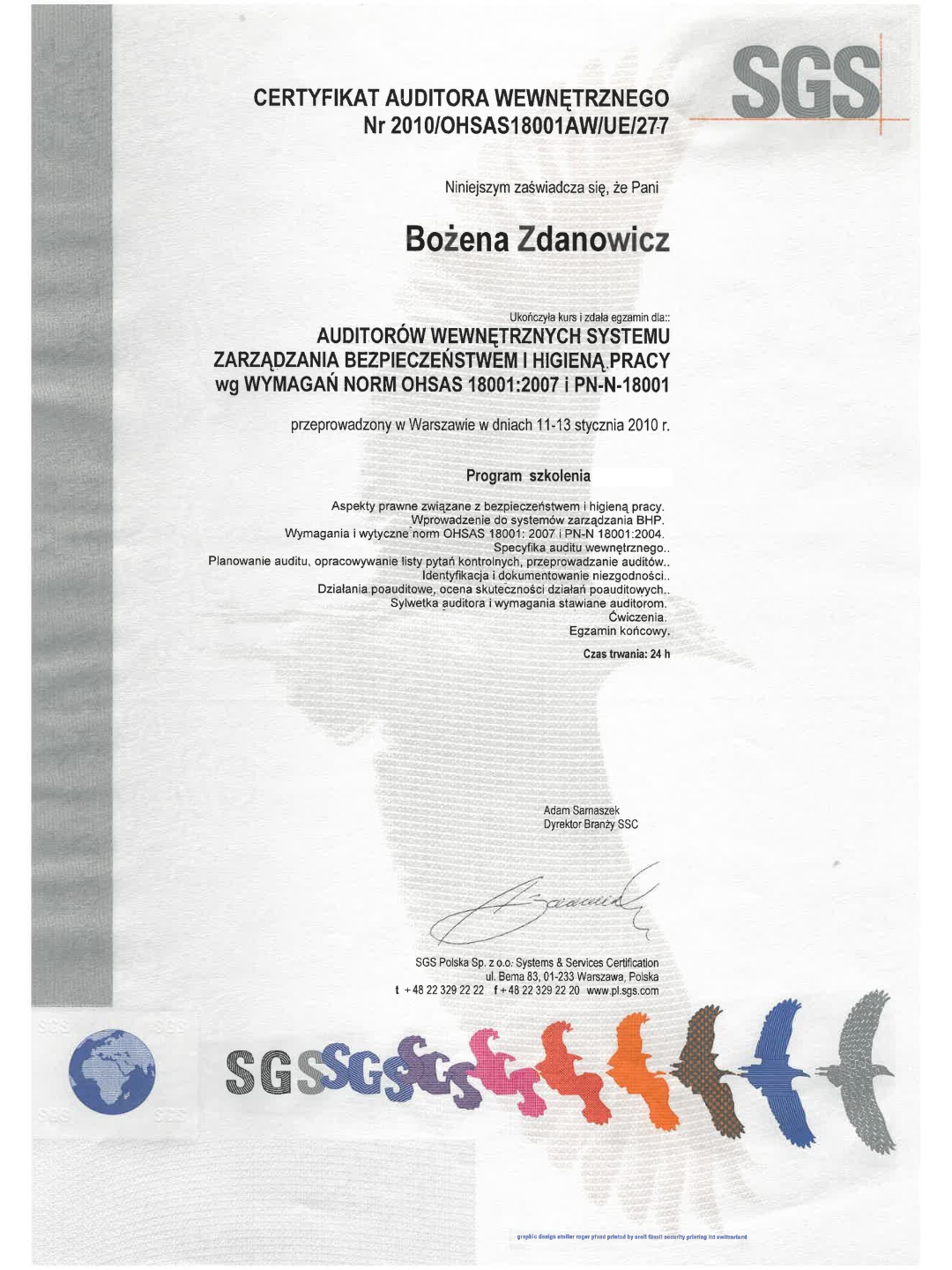 O nas certyfikat auditora wewnętrznego do zarządzania bezpieczeństwem i higieną pracy sgs 2010 bożena zdanowicz instruktaż