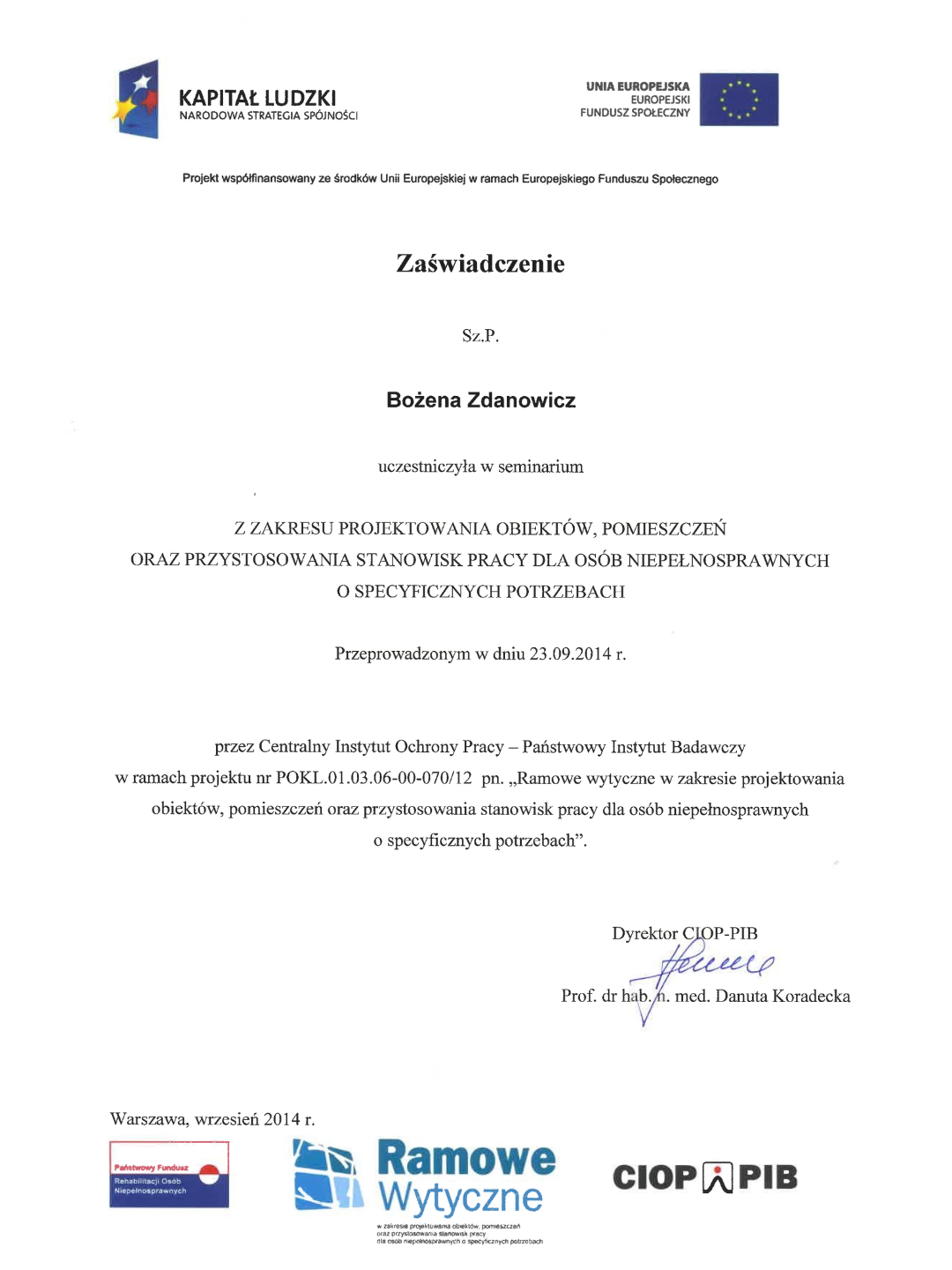 O nas projektowanie obiektów, pomieszczeń oraz przystosowania strnowisk pracy dla osób niepełnosprawnych o specyficznych potrzebach 2014 bożena zdanowicz instruktaż