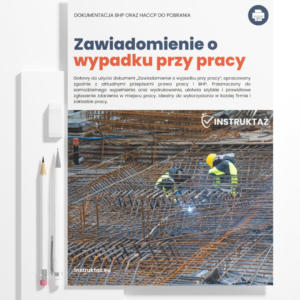 zawiadomienie o wypadku przy pracy